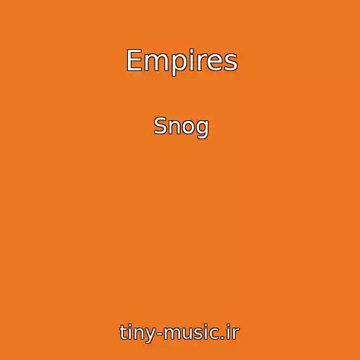 کاور آهنگ Empires از Snog