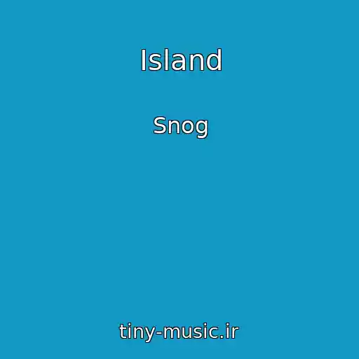 کاور آهنگ Island از Snog