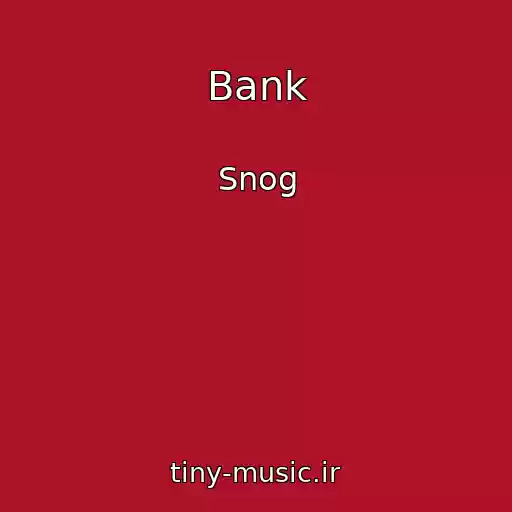 کاور آهنگ Bank از Snog