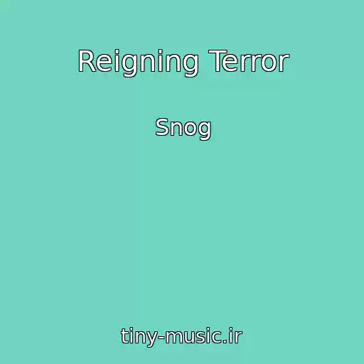 کاور آهنگ Reigning Terror از Snog
