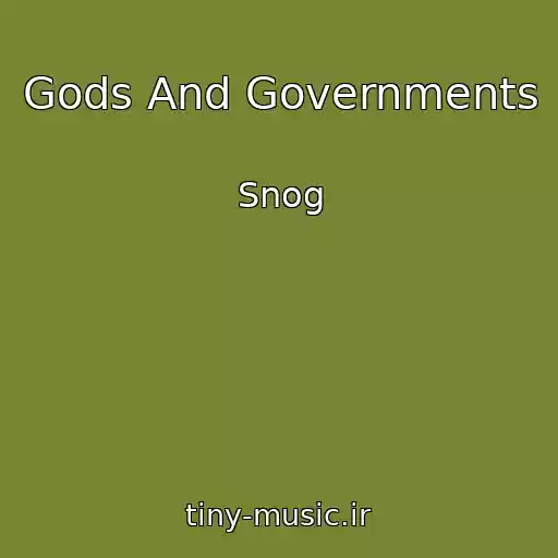 کاور آهنگ Gods And Governments از Snog