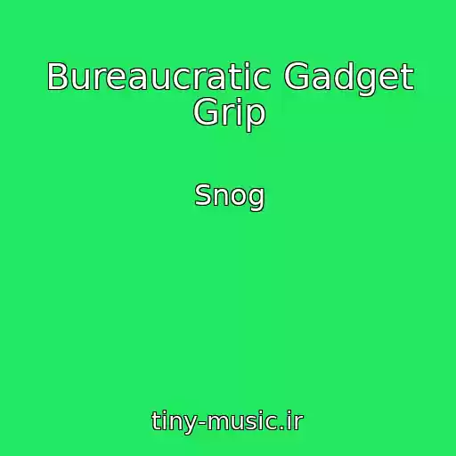 کاور آهنگ Bureaucratic Gadget Grip از Snog
