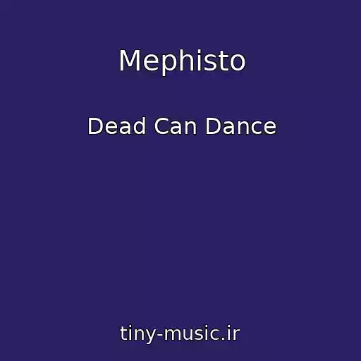 کاور آهنگ Mephisto از Dead Can Dance
