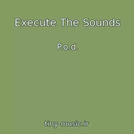 کاور آهنگ Execute The Sounds از P.o.d.