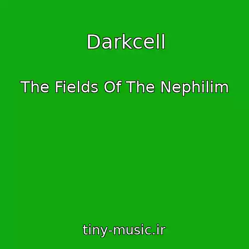 کاور آهنگ Darkcell از The Fields Of The Nephilim