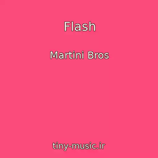 کاور آهنگ Flash از Martini Bros