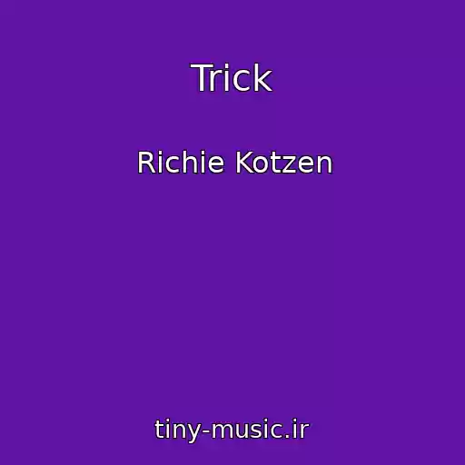 کاور آهنگ Trick از Richie Kotzen