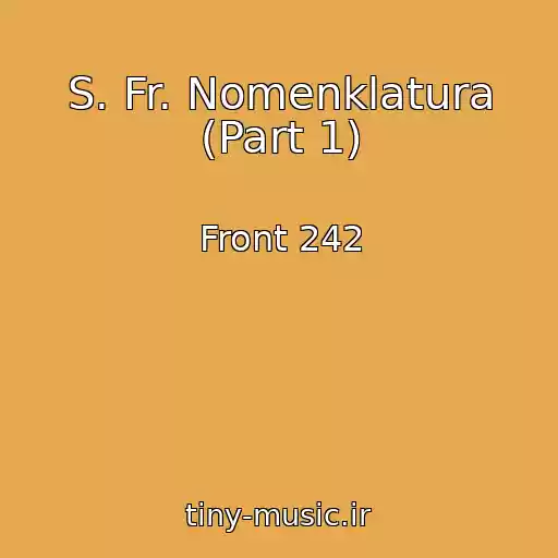 کاور آهنگ S. Fr. Nomenklatura (Part 1) از Front 242