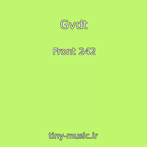 کاور آهنگ Gvdt از Front 242