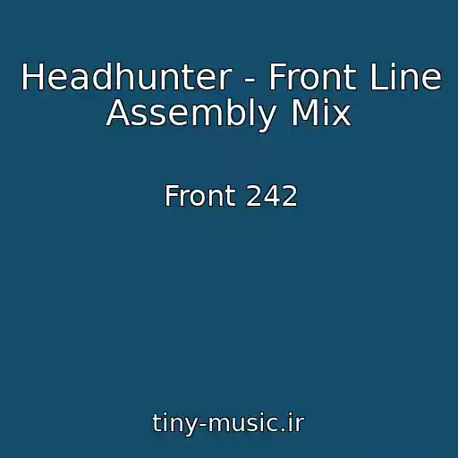 کاور آهنگ Headhunter - Front Line Assembly Mix از Front 242
