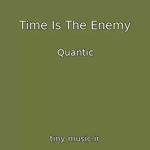 کاور آهنگ Time Is The Enemy از Quantic