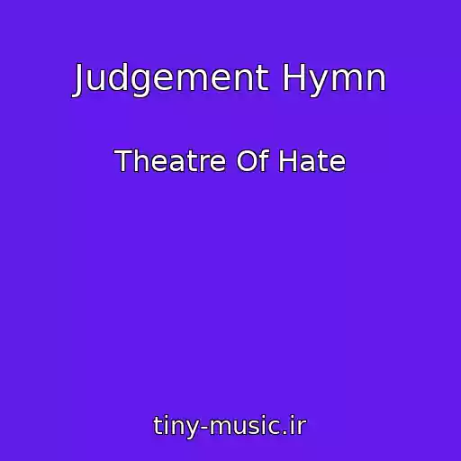کاور آهنگ Judgement Hymn از Theatre Of Hate