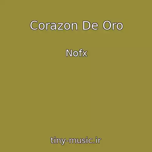 کاور آهنگ Corazon De Oro از Nofx