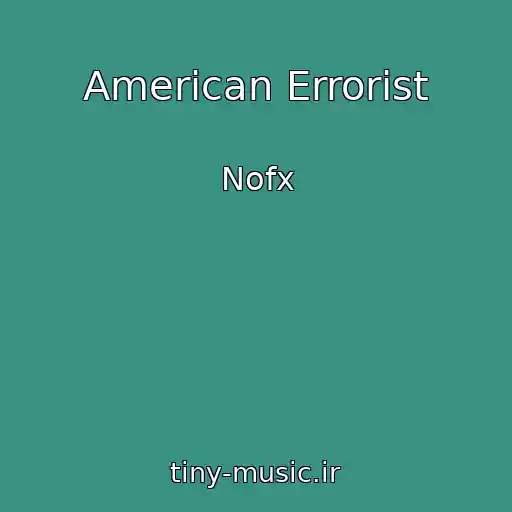 کاور آهنگ American Errorist از Nofx