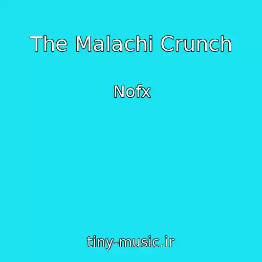 کاور آهنگ The Malachi Crunch از Nofx