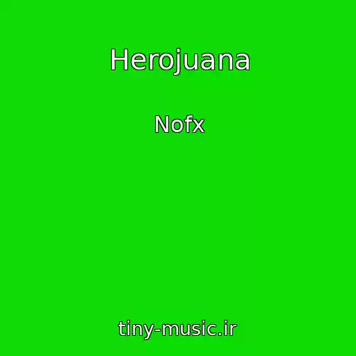 کاور آهنگ Herojuana از Nofx