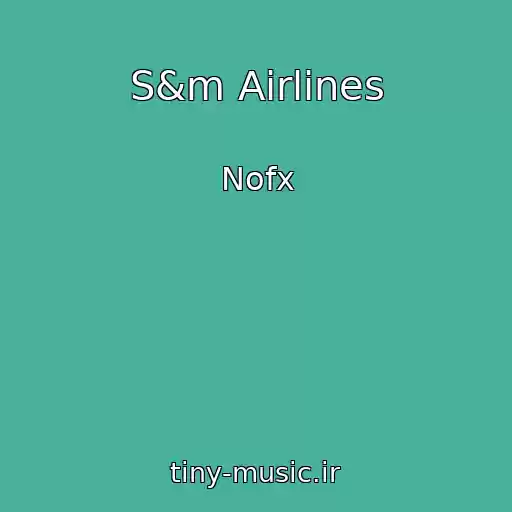 کاور آهنگ S&m Airlines از Nofx