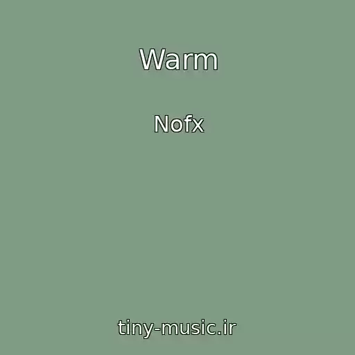 کاور آهنگ Warm از Nofx