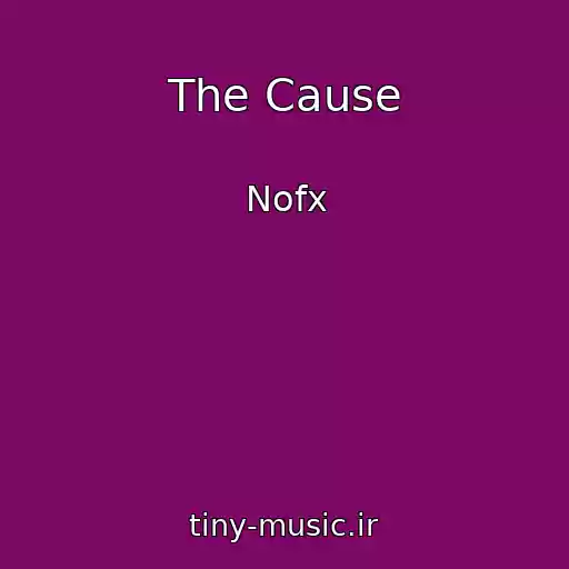 کاور آهنگ The Cause از Nofx