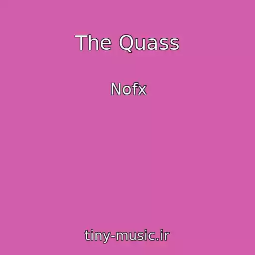 کاور آهنگ The Quass از Nofx