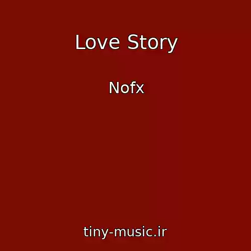 کاور آهنگ Love Story از Nofx