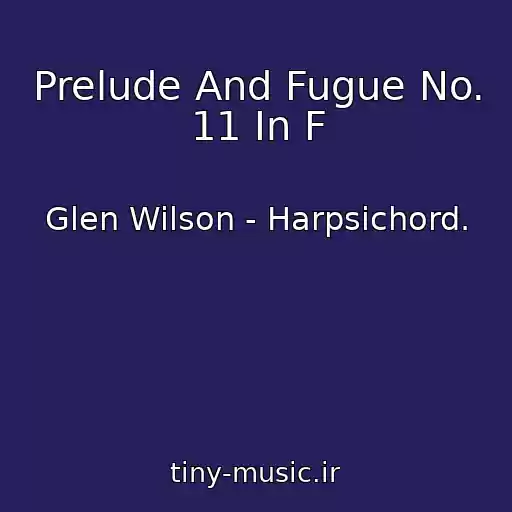 کاور آهنگ Prelude And Fugue No. 11 In F از Glen Wilson - Harpsichord.
