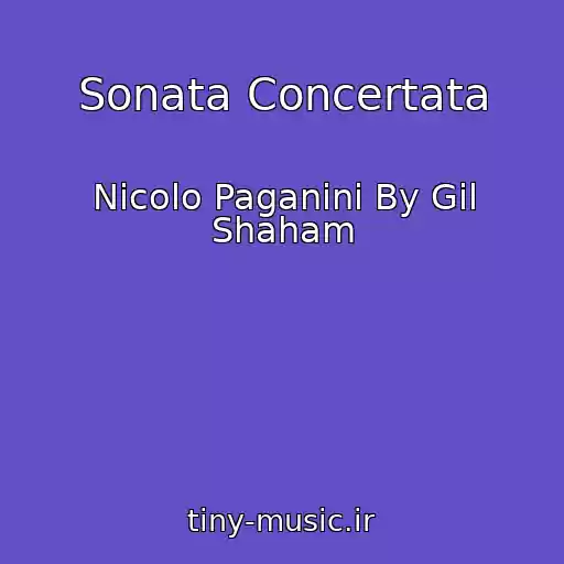 کاور آهنگ Sonata Concertata از Nicolo Paganini By Gil Shaham