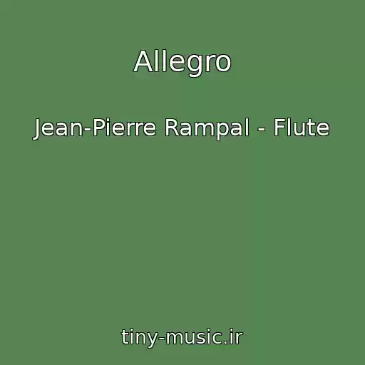 کاور آهنگ Allegro از Jean-Pierre Rampal - Flute