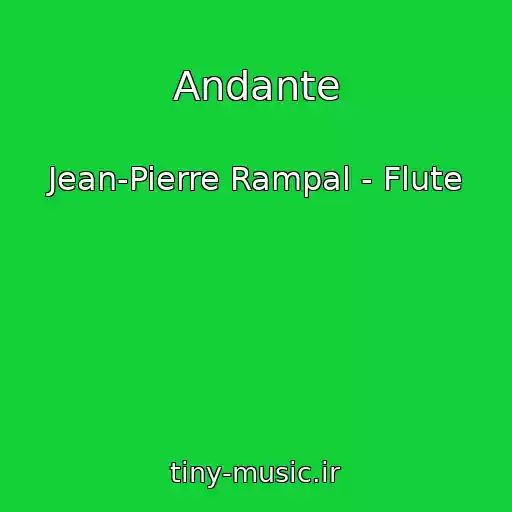 کاور آهنگ Andante از Jean-Pierre Rampal - Flute
