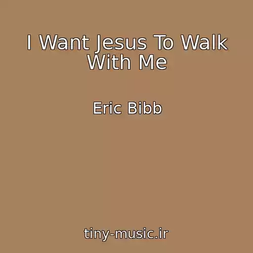 کاور آهنگ I Want Jesus To Walk With Me از Eric Bibb