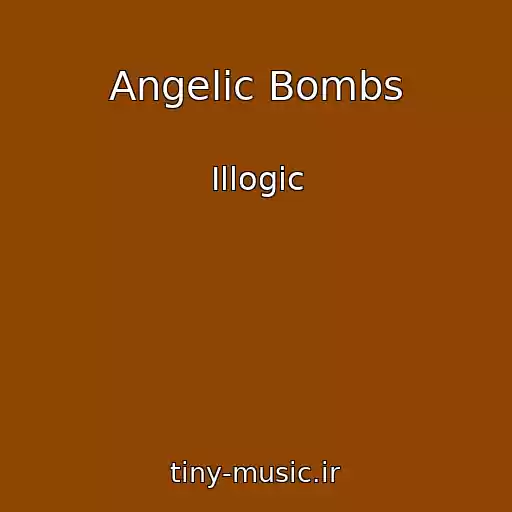 کاور آهنگ Angelic Bombs از Illogic