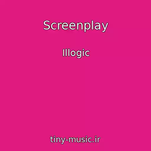 کاور آهنگ Screenplay از Illogic