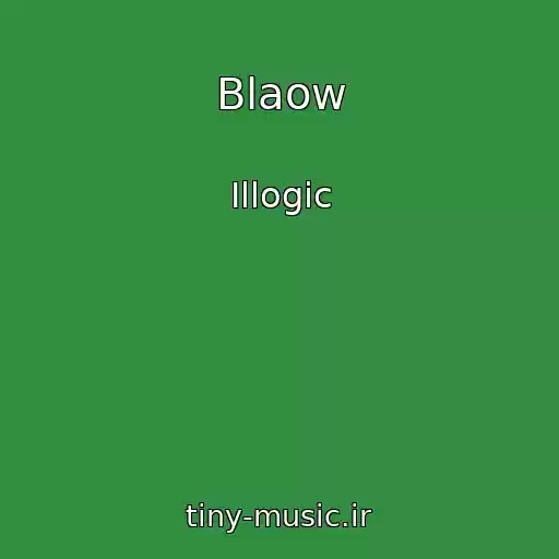 کاور آهنگ Blaow از Illogic