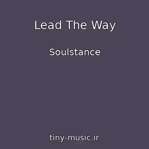 کاور آهنگ Lead The Way از Soulstance