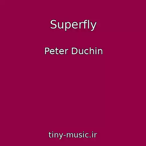 کاور آهنگ Superfly از Peter Duchin