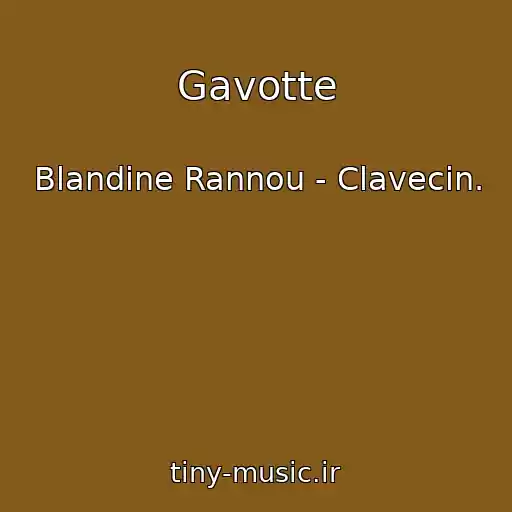 کاور آهنگ Gavotte از Blandine Rannou - Clavecin.