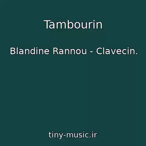 کاور آهنگ Tambourin از Blandine Rannou - Clavecin.