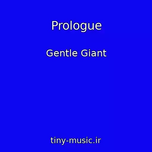 کاور آهنگ Prologue از Gentle Giant