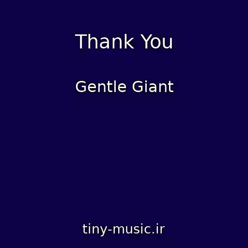 کاور آهنگ Thank You از Gentle Giant