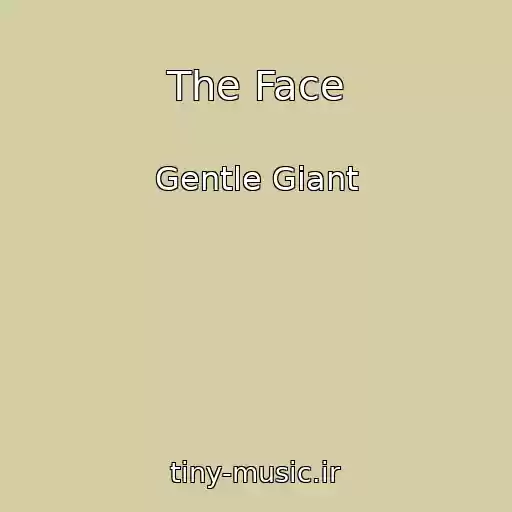 کاور آهنگ The Face از Gentle Giant