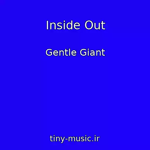کاور آهنگ Inside Out از Gentle Giant