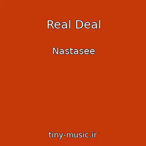 کاور آهنگ Real Deal از Nastasee