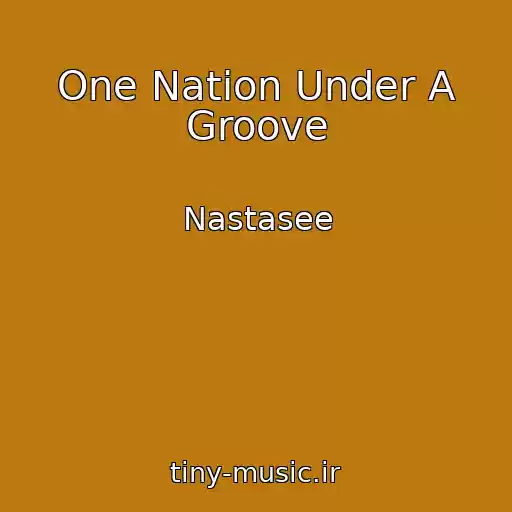 کاور آهنگ One Nation Under A Groove از Nastasee