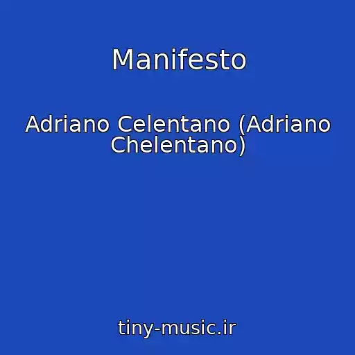 کاور آهنگ Manifesto از Adriano Celentano (Adriano Chelentano)