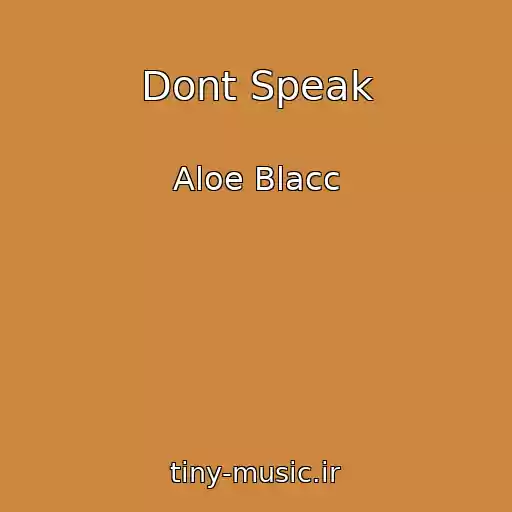 کاور آهنگ Dont Speak از Aloe Blacc