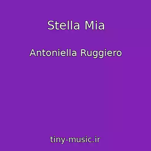 کاور آهنگ Stella Mia از Antoniella Ruggiero