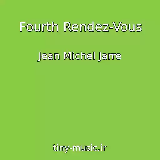 کاور آهنگ Fourth Rendez-Vous از Jean Michel Jarre