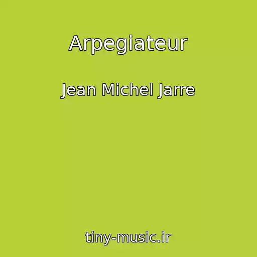 کاور آهنگ Arpegiateur از Jean Michel Jarre
