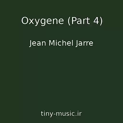 کاور آهنگ Oxygene (Part 4) از Jean Michel Jarre