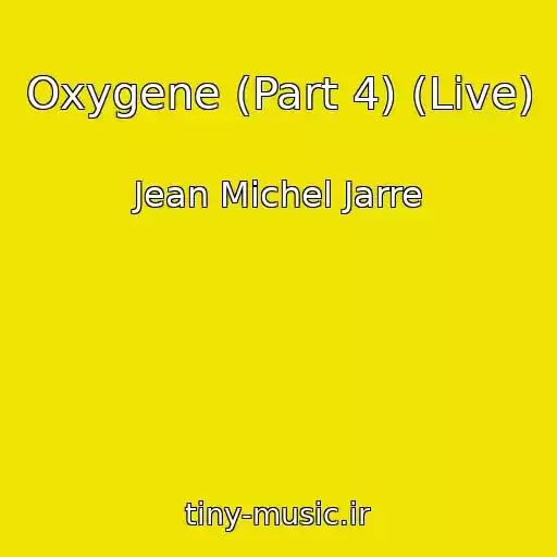 کاور آهنگ Oxygene (Part 4) (Live) از Jean Michel Jarre